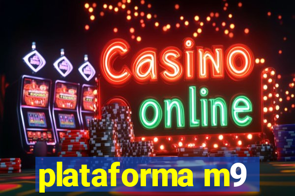 plataforma m9
